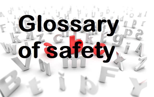 Concise Glossary of safety