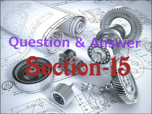Question and Answer for Mechanical Engineer-section15
