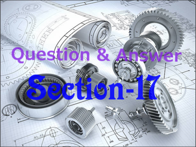 Question and Answer for Mechanical Engineer-section17